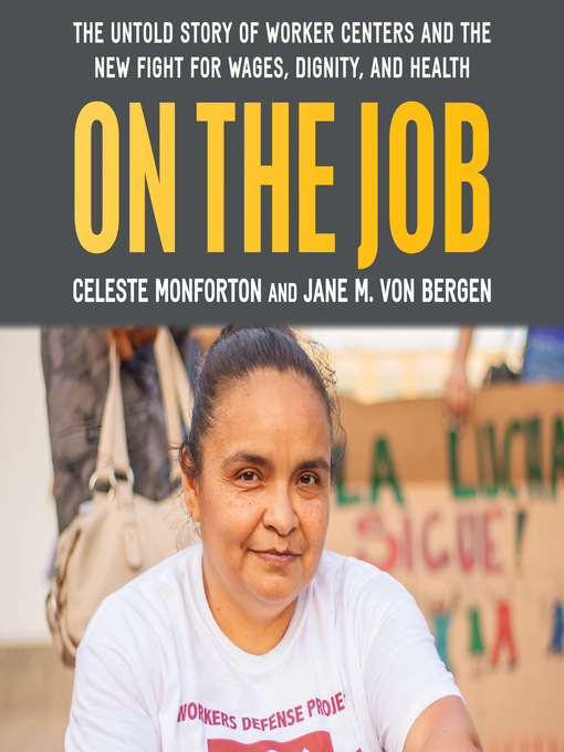 Title details for On the Job by Celeste Monforton - Available